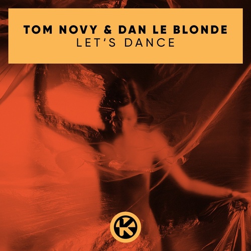 Tom Novy, Dan Le Blonde - Let's Dance (Extended Mix) [4251603258954]